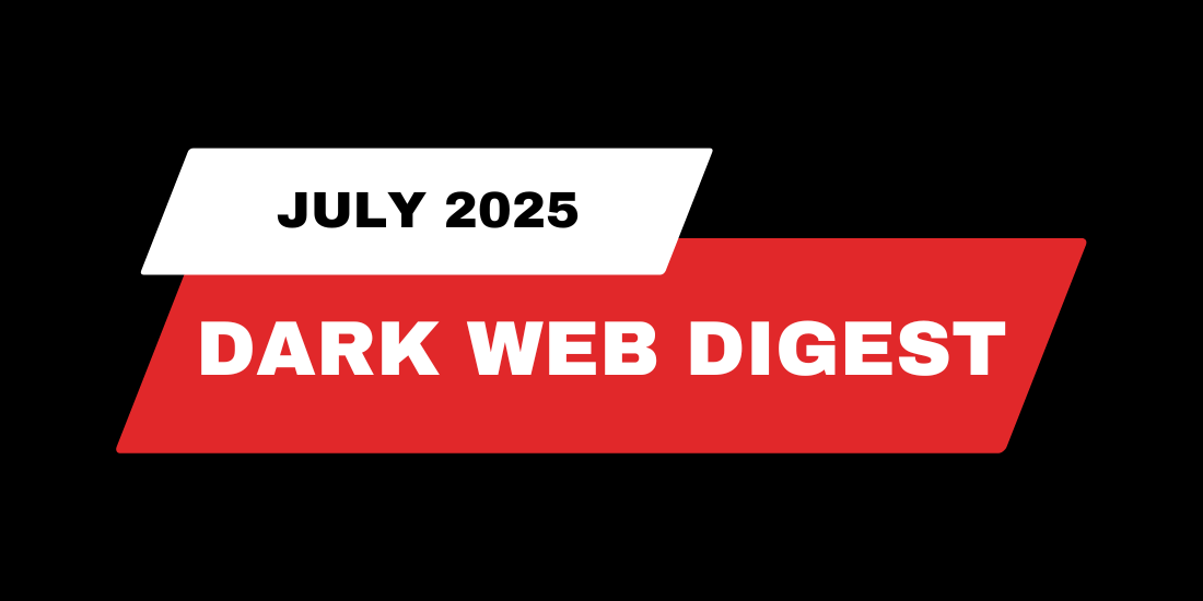 July Dark Web Digest